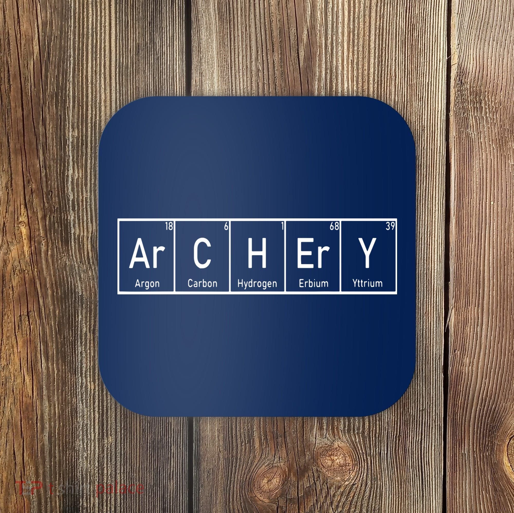 Funny Archery Shirts I Periodic Elements Nerd Gift Idea Coaster