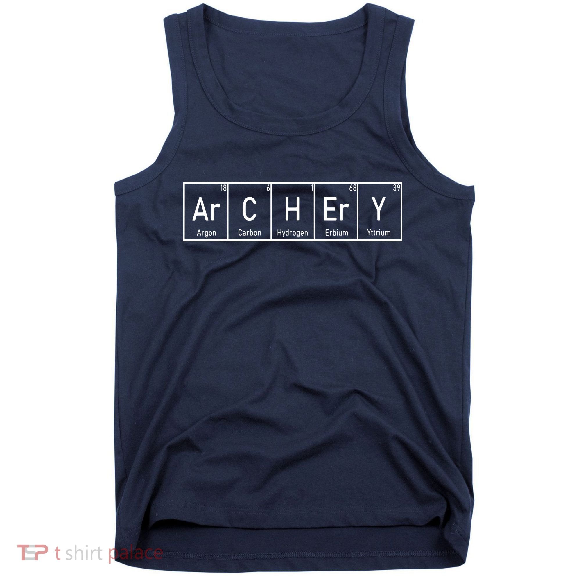 Funny Archery Shirts I Periodic Elements Nerd Gift Idea Tank Top