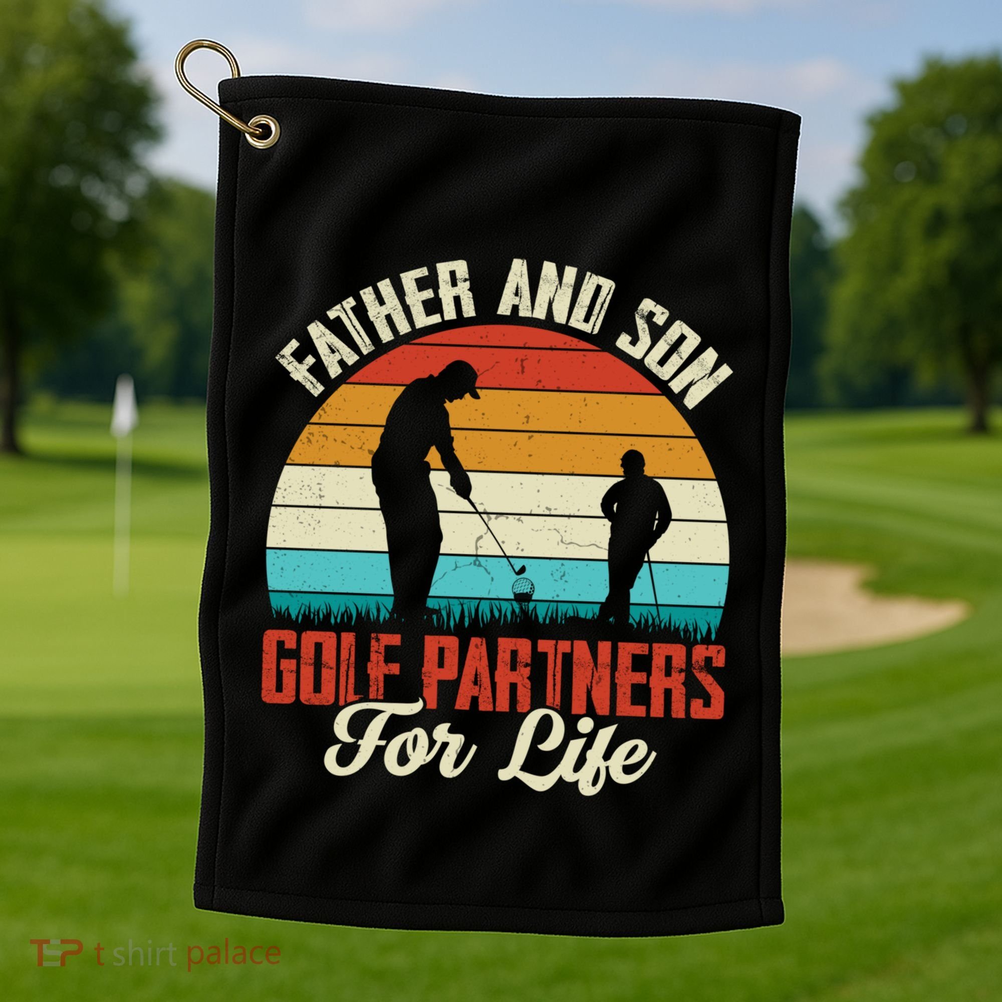 Father And Son Golf Partners For Life Gift Golf Towel