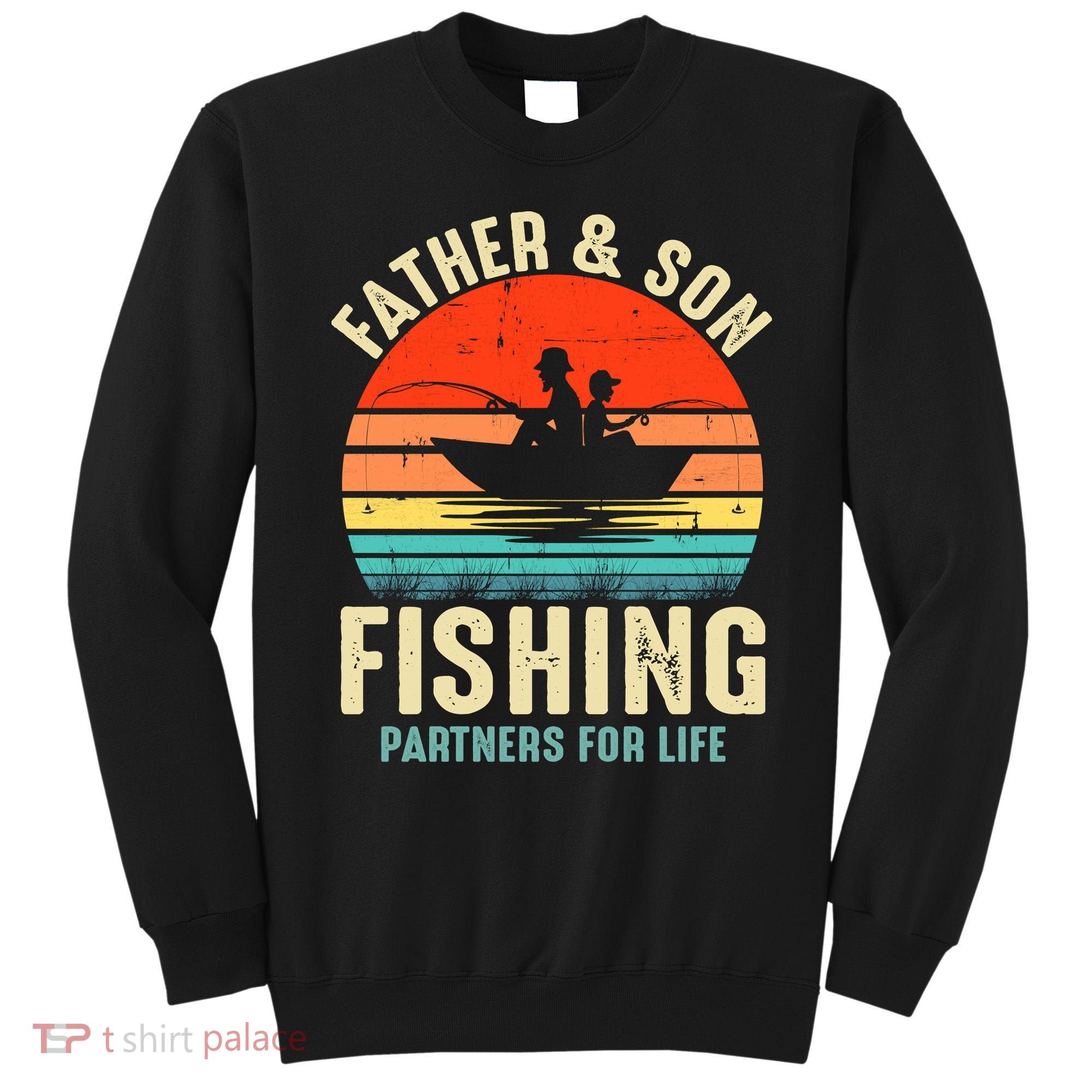 Father And Son Fishing Partner For Life Retro Matching Dad Sweatshirt