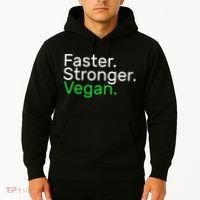 Faster Stronger Vegan Hoodie thumb 2