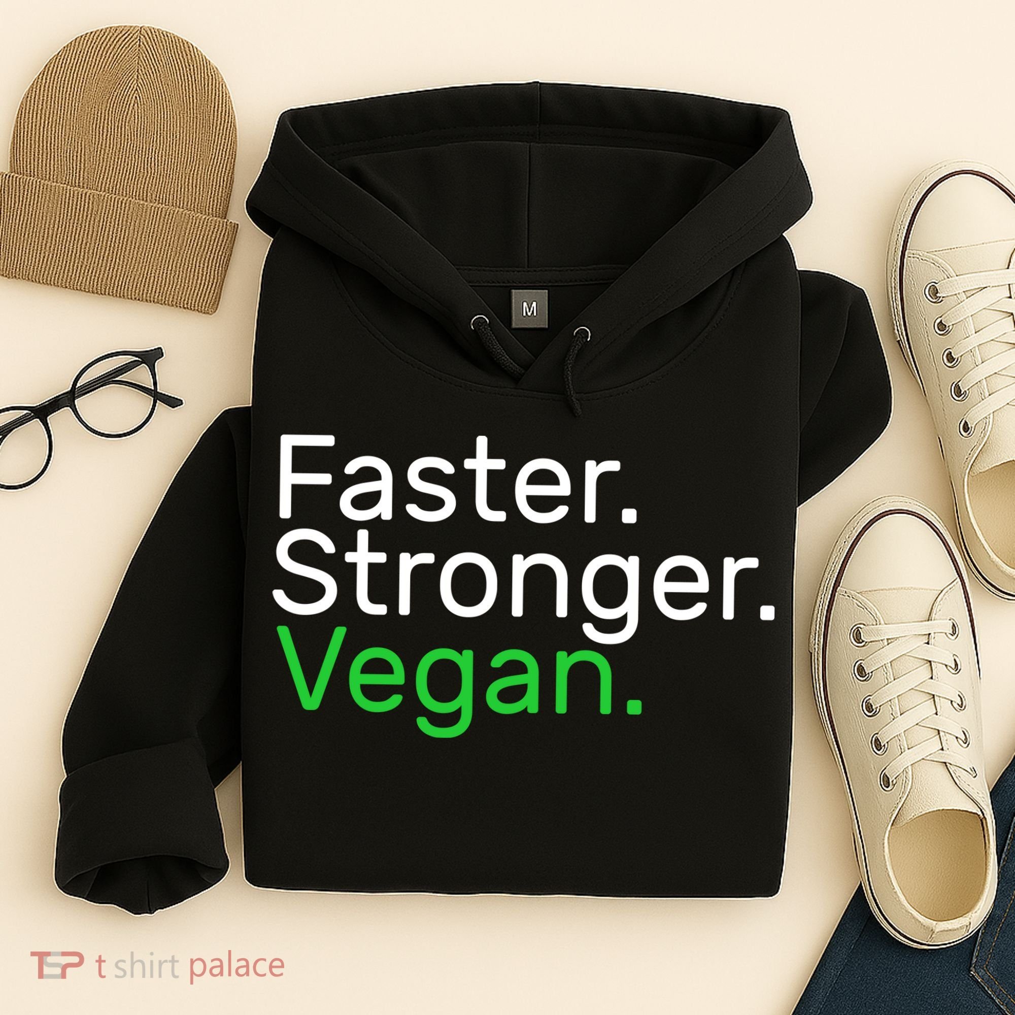 Faster Stronger Vegan Hoodie