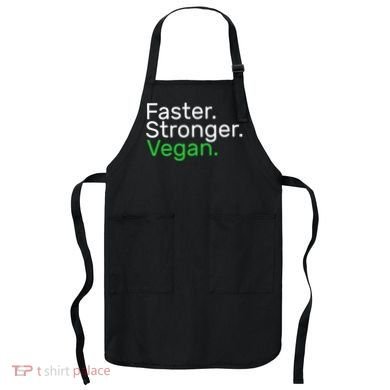 Faster Stronger Vegan Apron