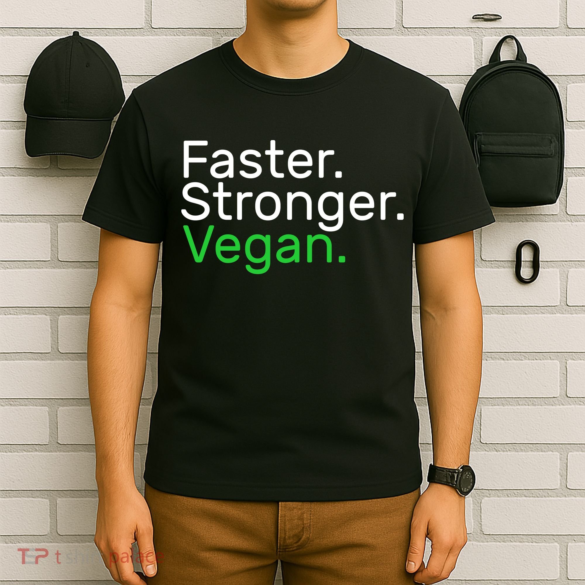 Faster Stronger Vegan T-Shirt