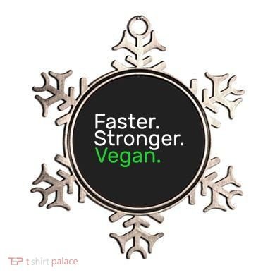 Faster Stronger Vegan Ornament