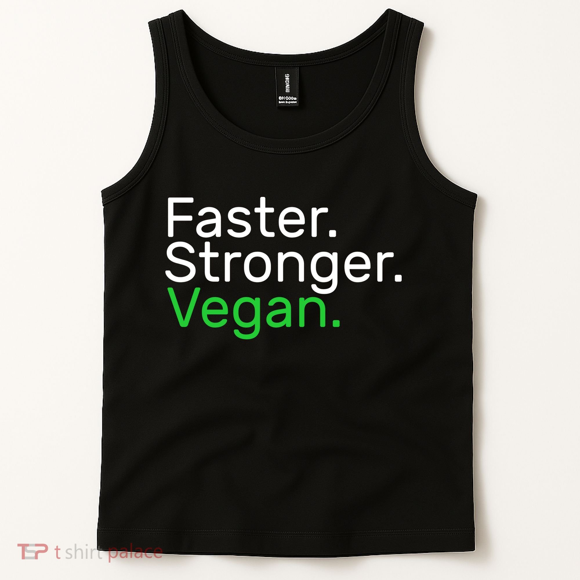 Faster Stronger Vegan Tank Top