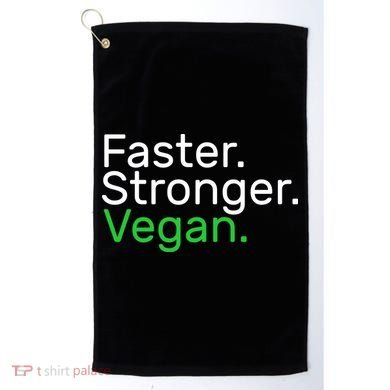 Faster Stronger Vegan Golf Towel