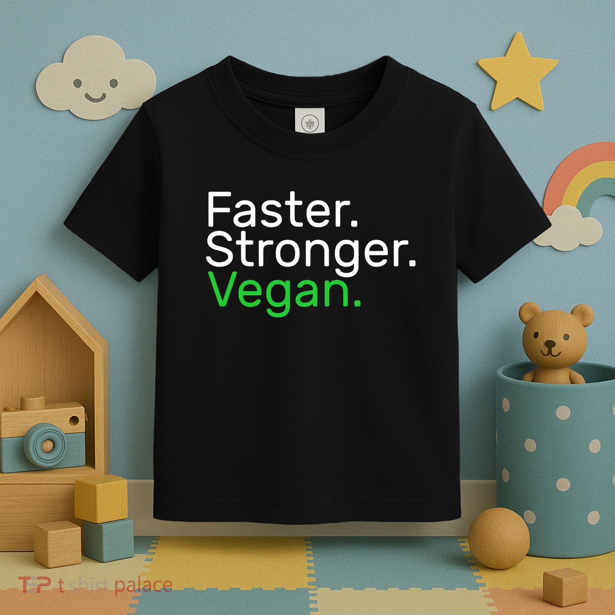 Faster Stronger Vegan Toddler T-Shirt