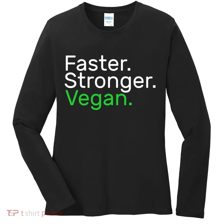 Faster Stronger Vegan Women's Long Sleeve Shirt