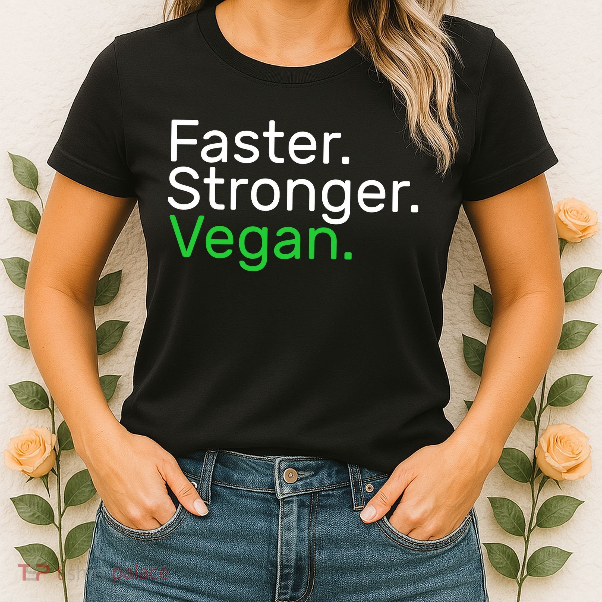 Faster Stronger Vegan Women's T-Shirt