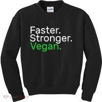 Faster Stronger Vegan Kids Sweatshirt thumb 0