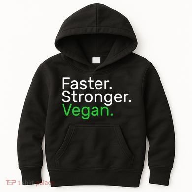 Faster Stronger Vegan Kids Hoodie