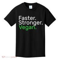 Faster Stronger Vegan Kids T-Shirt thumb 0