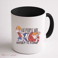 Fat People Are Harder To Kidnap Coffee Mug thumb 1