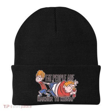 Fat People Are Harder To Kidnap Beanie