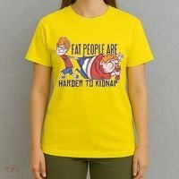 Fat People Are Harder To Kidnap T-Shirt thumb 4