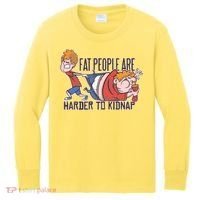 Fat People Are Harder To Kidnap Kids Long Sleeve Shirt thumb 0