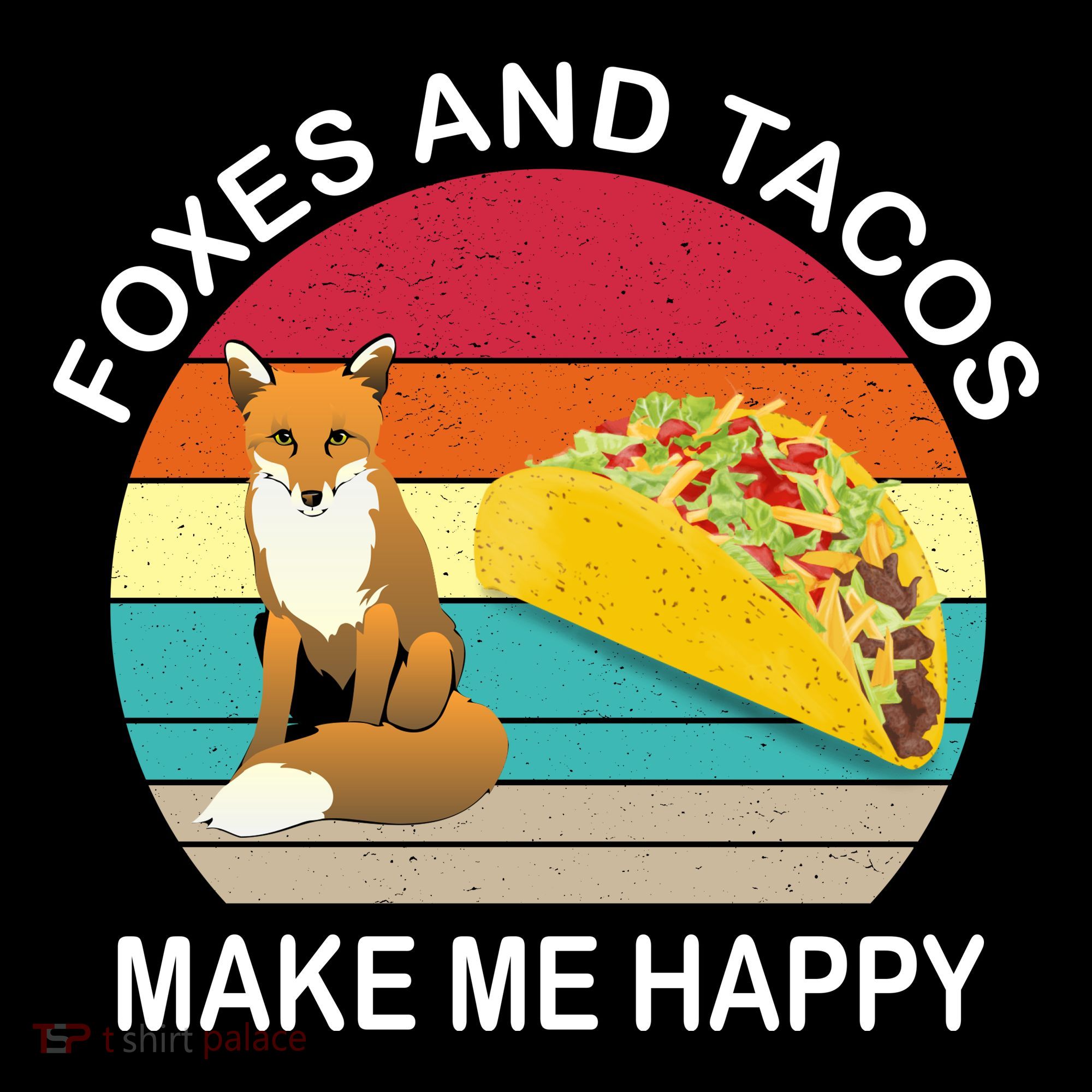Foxes And Tacos Make Me Happy Retro Sunset Sweatshirt