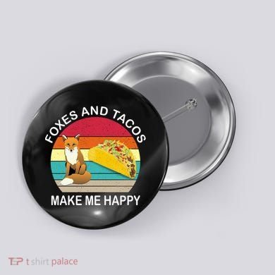 Foxes And Tacos Make Me Happy Retro Sunset Button