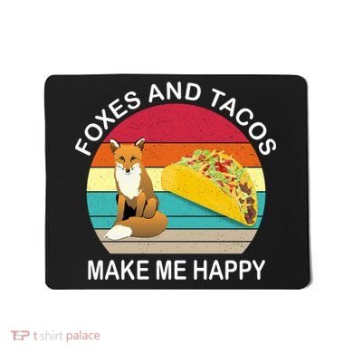 Foxes And Tacos Make Me Happy Retro Sunset Mousepad