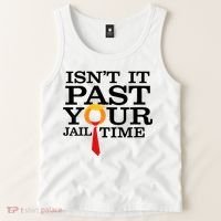 Funny Anti Trump Isnt It Past Your Jail Time Tank Top thumb 2