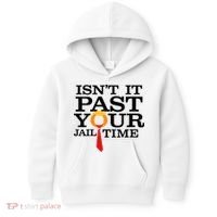 Funny Anti Trump Isnt It Past Your Jail Time Kids Hoodie thumb 0