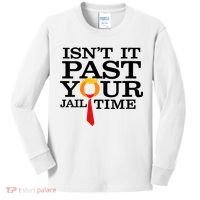 Funny Anti Trump Isnt It Past Your Jail Time Kids Long Sleeve Shirt thumb 0