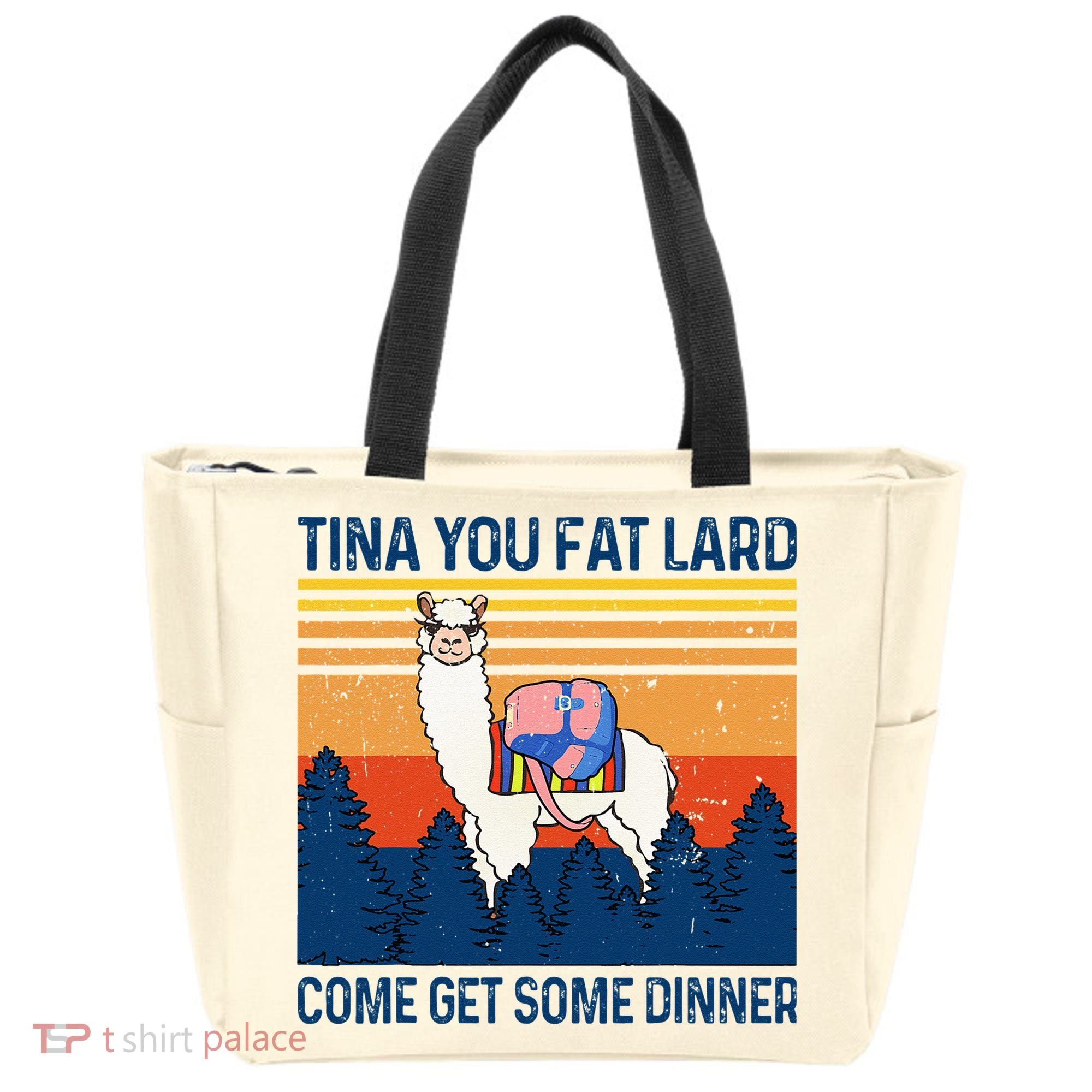 Funny Alpaca Tina You Fat Lard Come And Get Some Dinner Tote Bag