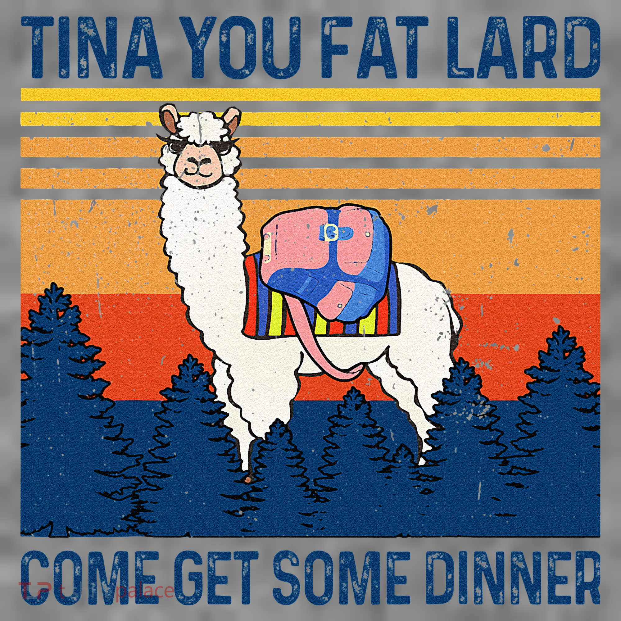 Funny Alpaca Tina You Fat Lard Come And Get Some Dinner Toddler Hoodie