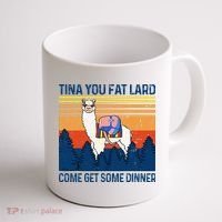 Funny Alpaca Tina You Fat Lard Come And Get Some Dinner Coffee Mug thumb 1