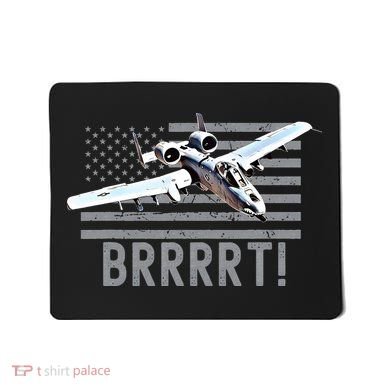 Funny A10 Thunderbolt Warthog BRRRRRT Mousepad