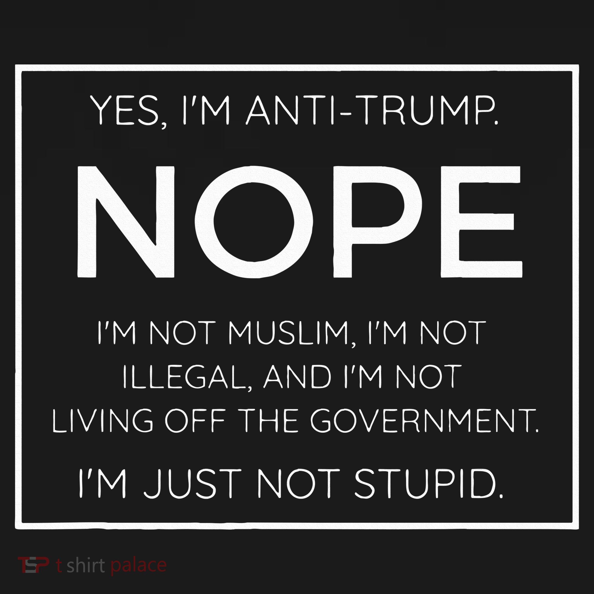 Funny Anti Trump Quote IM Just Not Stupid Pajama Set