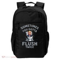 Funny Anti Trump Sometimes You Gotta Flush Twice Backpack thumb 0