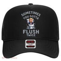 Funny Anti Trump Sometimes You Gotta Flush Twice Hat thumb 0