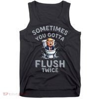 Funny Anti Trump Sometimes You Gotta Flush Twice Tank Top thumb 0