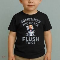 Funny Anti Trump Sometimes You Gotta Flush Twice Toddler T-Shirt thumb 2
