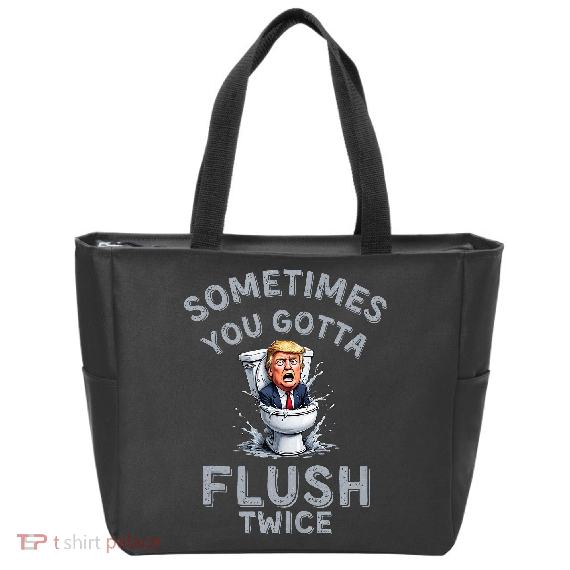 Funny Anti Trump Sometimes You Gotta Flush Twice Tote Bag