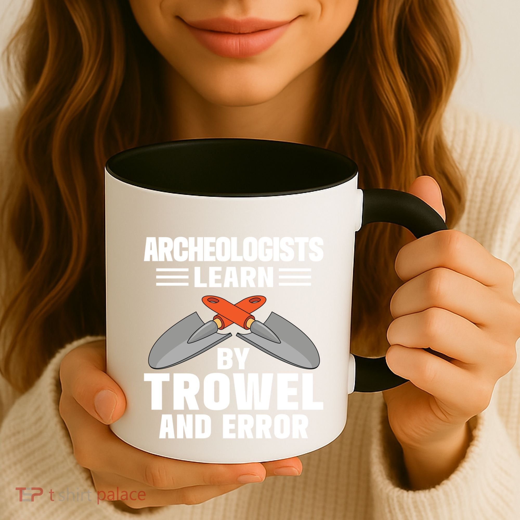 Funny Archeology Trowel And Error Antique Archeology Gift Coffee Mug