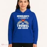 Funny Archeology Trowel And Error Antique Archeology Gift Hoodie thumb 5
