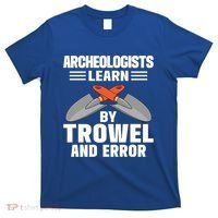 Funny Archeology Trowel And Error Antique Archeology Gift T-Shirt thumb 0