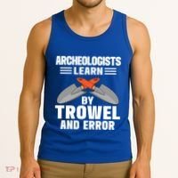 Funny Archeology Trowel And Error Antique Archeology Gift Tank Top thumb 3