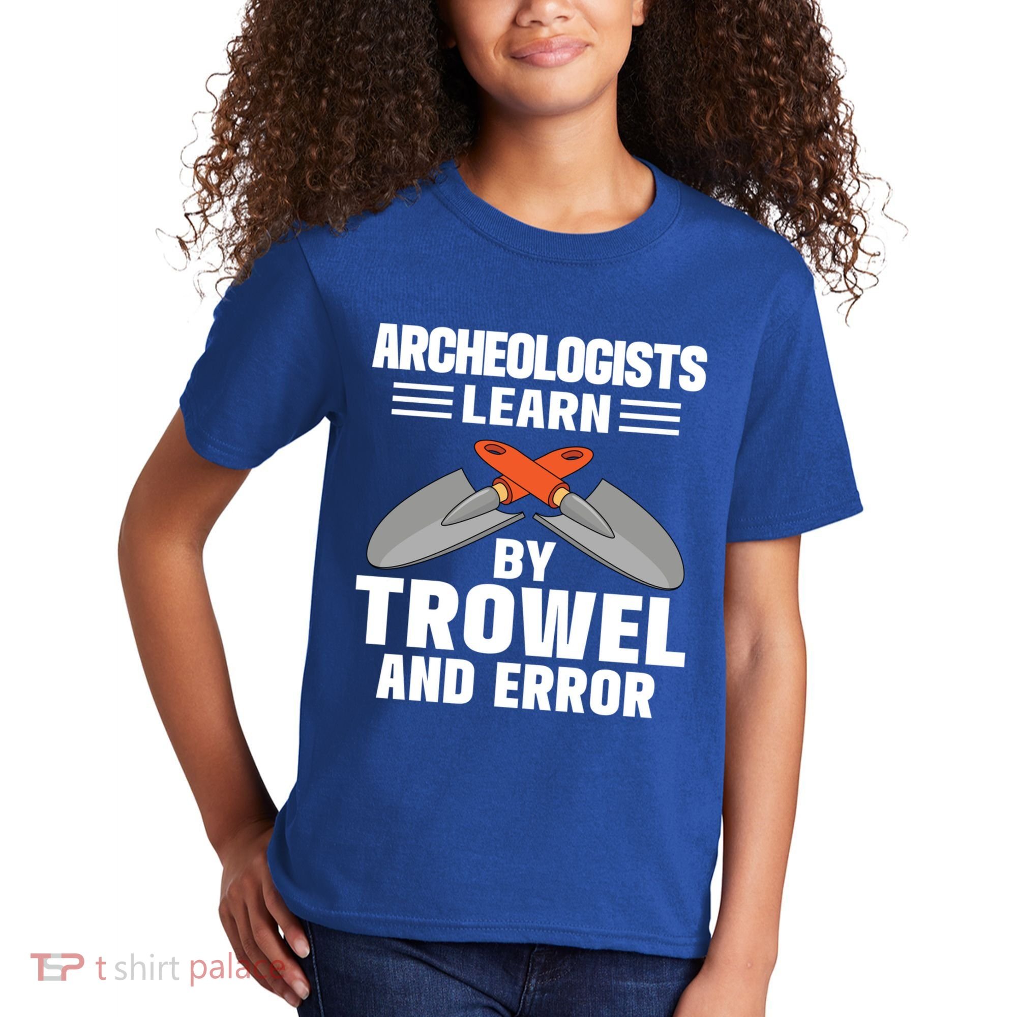 Funny Archeology Trowel And Error Antique Archeology Gift Kids T-Shirt