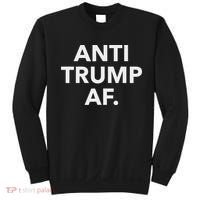 Funny Anti Trump Af Anti Trump, Feminists, Pro Immigration Sweatshirt thumb 0