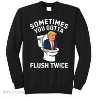 Funny Anti Trump Sometimes You Gotta Flush Twice Sweatshirt thumb 0