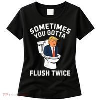 Funny Anti Trump Sometimes You Gotta Flush Twice Women's T-Shirt thumb 0