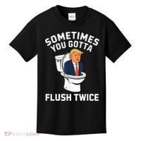 Funny Anti Trump Sometimes You Gotta Flush Twice Kids T-Shirt thumb 0