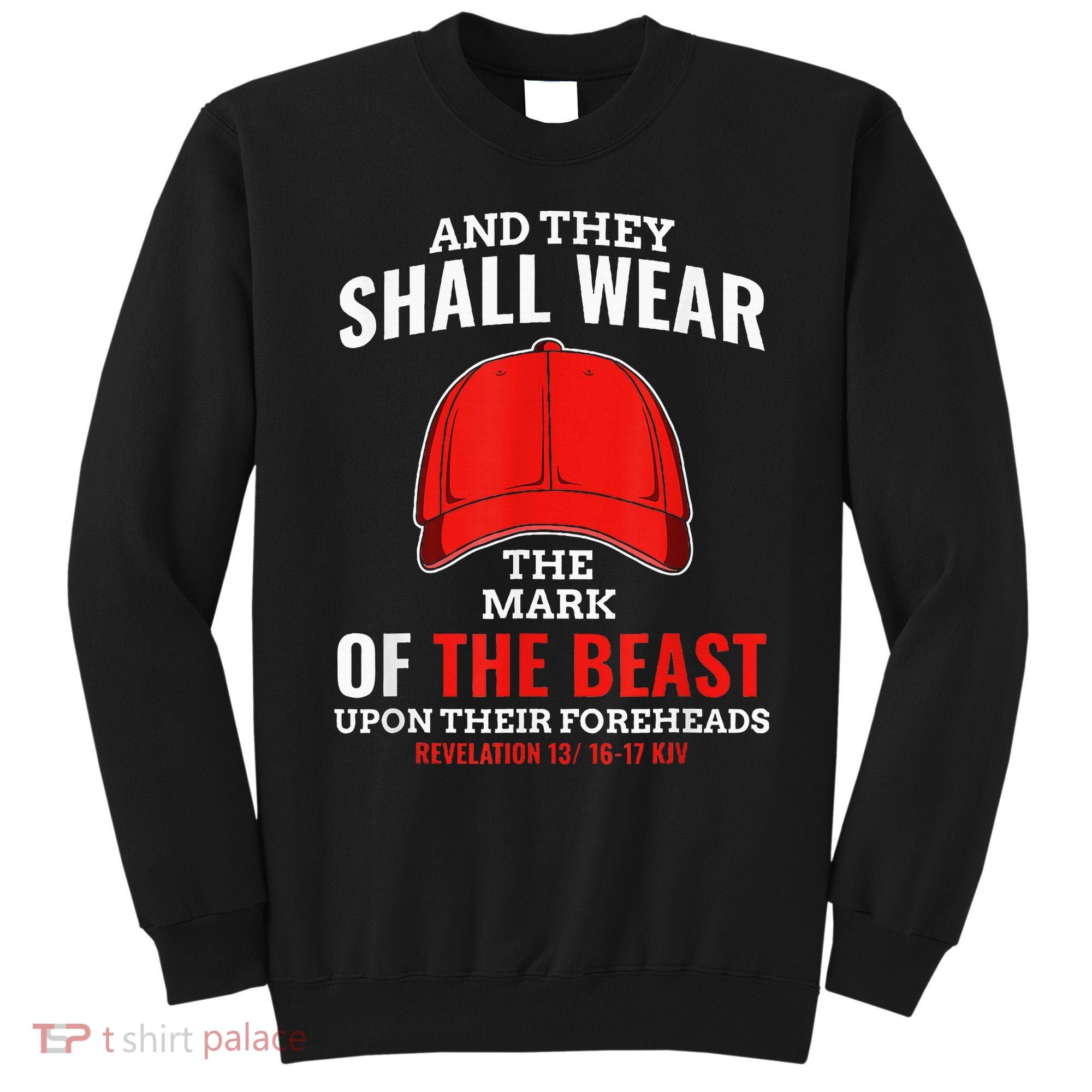 Funny Anti Trump Mark Of The Beast Red Hat Liberal Gift Sweatshirt