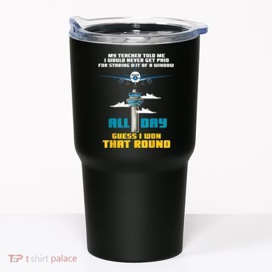 Funny Air Traffic Controller Saying ATC Flight Control Tumbler