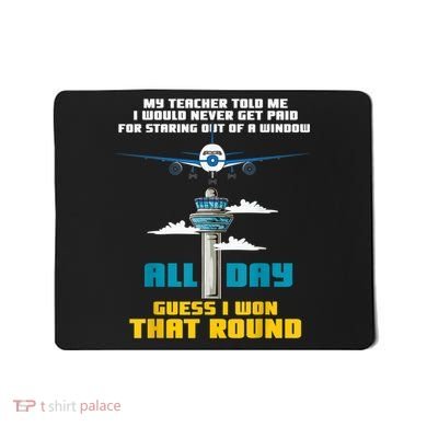 Funny Air Traffic Controller Saying ATC Flight Control Mousepad