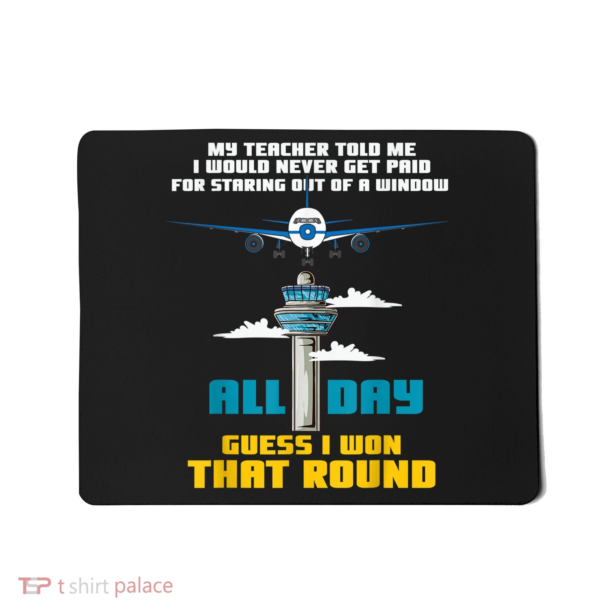 Funny Air Traffic Controller Saying ATC Flight Control Mousepad